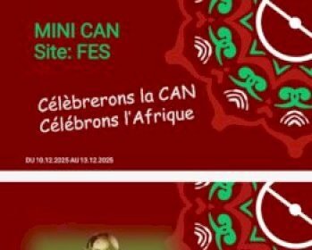 فاس تحتضن كأس إفريقية مصغرة بمشاركة 16 فريقا و 13 دولة إفريقية قبل كأس إفريقيا بالمغرب