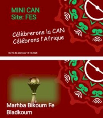 فاس تحتضن كأس إفريقية مصغرة بمشاركة 16 فريقا و 13 دولة إفريقية قبل كأس إفريقيا بالمغرب